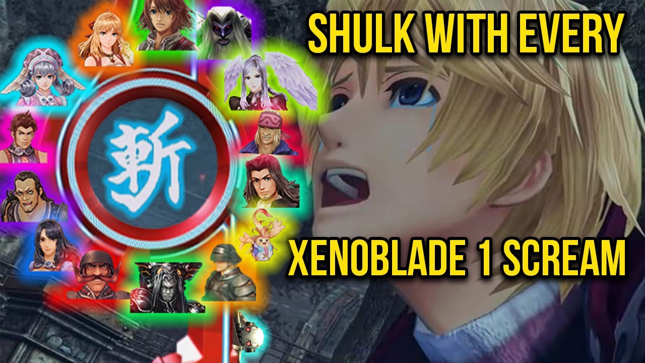 Shulk with EVERY Xenoblade 1 scream:  Definitive Edition