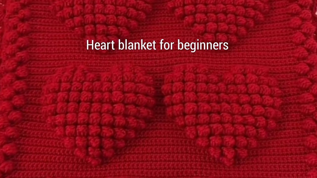 ♥️Crochet Heart Blanket !! Beginners- Friendly Guide 