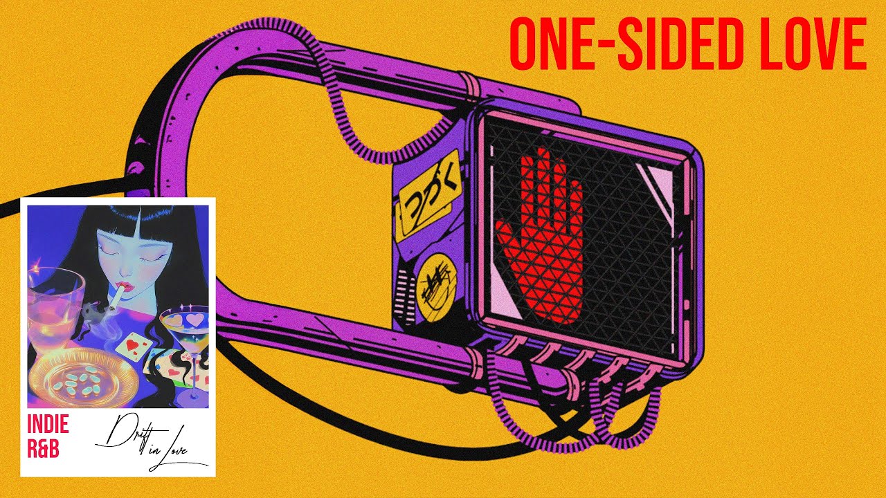 ONE-SIDE LOVE | Indie - R&B - Pop