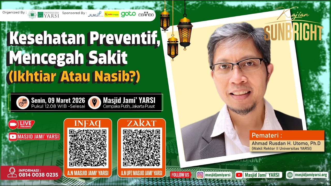 Kuliah Sunbright | Kesehatan Preventif, Mencegah Sakit | Ahmad Rusdan H. Utomo, Ph.D