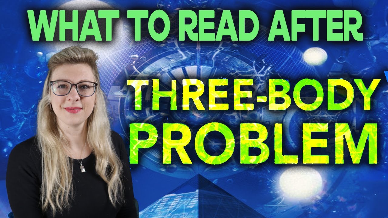 What to Read AFTER the Three Body Problem