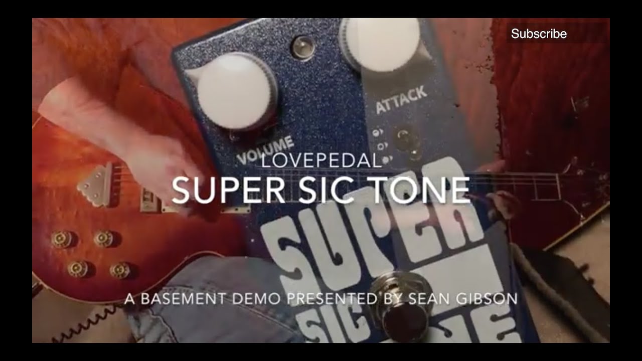 Lovepedal - Super Sic Tone (Fuzz)
