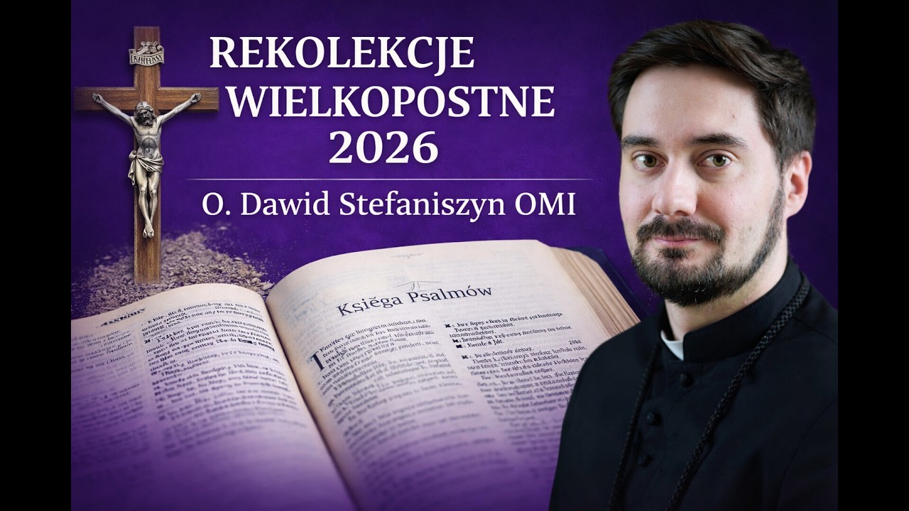 Rekolekcje Wielkopostne 2026 - 9.03.2026