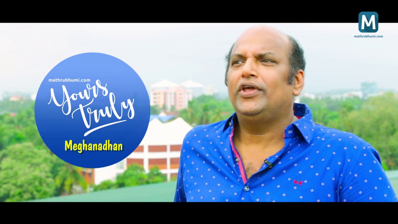 Yours Truly | Actor Meghanadhan