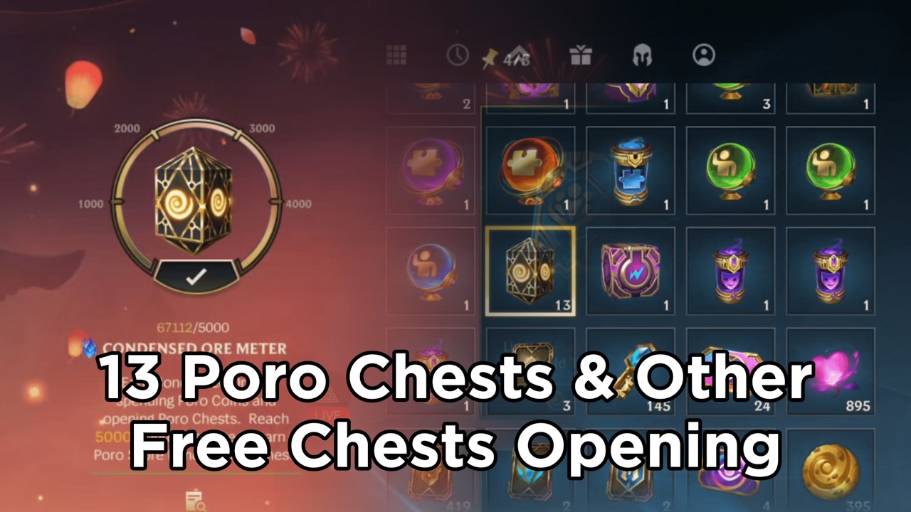 13 Poro Chests & Other Free Chests Opening | Patch 7.0 | Season 20 | WildRift