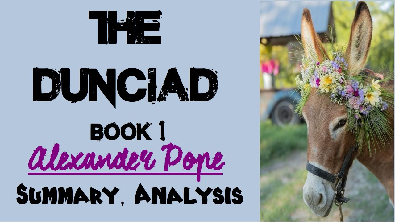 The Dunciad Book 1: Alexander Pope's Scathing Attack on Bad Writers | Full Analysis & Satire