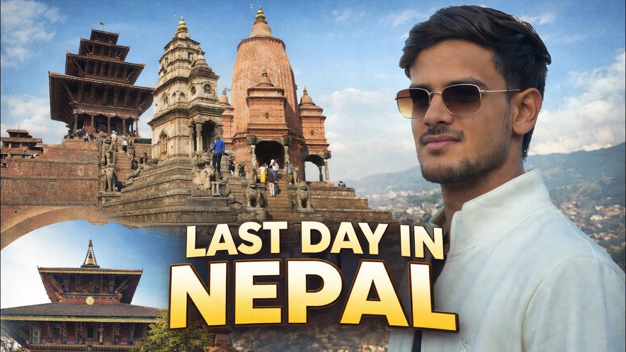 Last Day in Nepal 🇳🇵 | Memories, Mountains & Mandirs | Nepal Trip Vlog