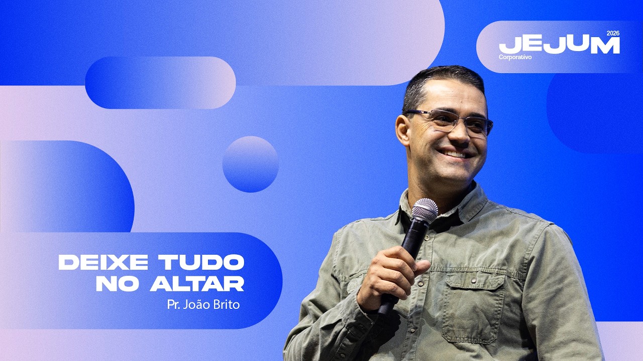 Deixe Tudo no Altar | Pr. João Brito