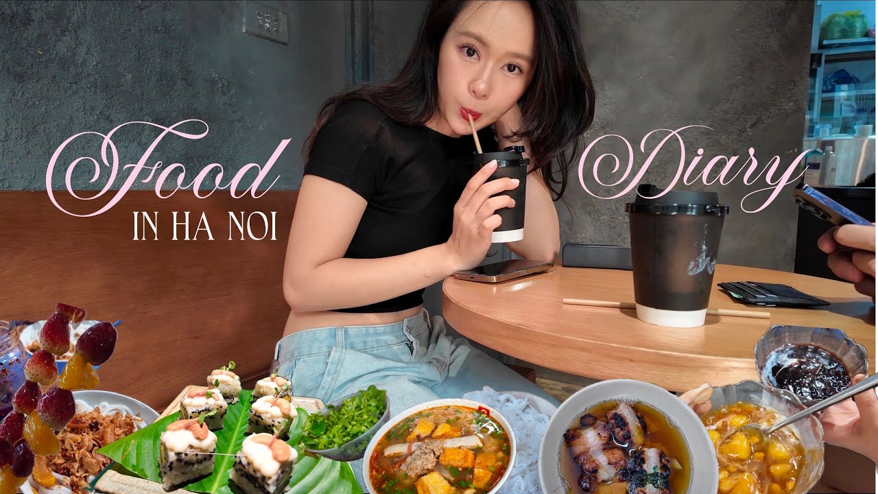 A week of eating in Hà Nội | tất tần tật các món ăn đặc trưng của Hà Nội