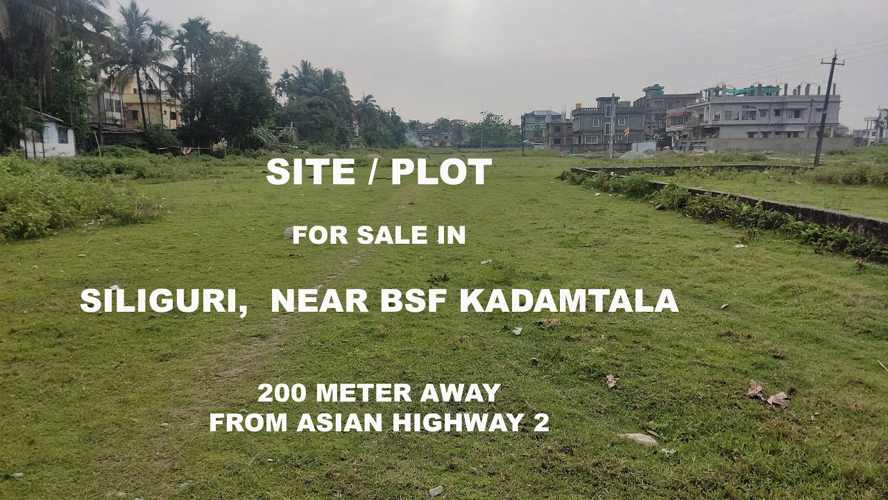 LAND  l  PLOT FOR SALE  l  SHIVMANDIR   l  SILIGURI   l  NEAR BSF KADAMTALA