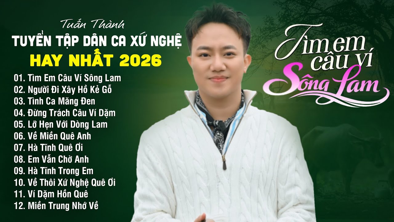 Tìm Em Câu Ví Sông Lam | Người Đi Xây Hồ Kẻ Gỗ | Tuyển Tập Dân Ca Xứ Nghệ Vạn Người Mê | Nghe Là Mê