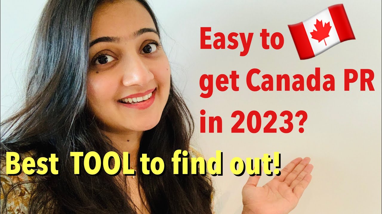 *UPDATED* CANADA IMMIGRATION 2023 ELIGIBILITY CRITERIA TOOL & Express Entry 2023 Requirements
