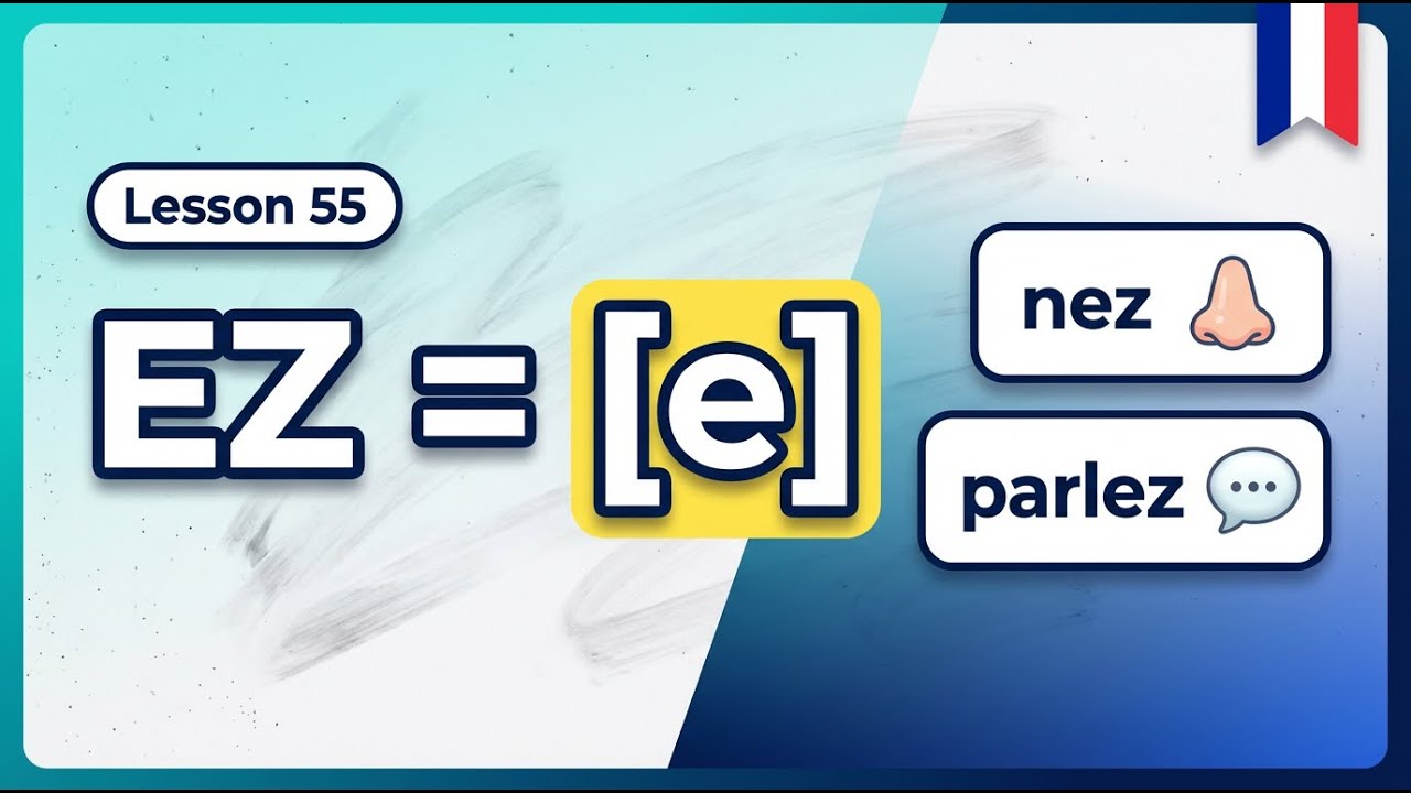 How to Pronounce EZ in French (EZ = E) | French Vowel Sound [e] ✨ Lesson 55