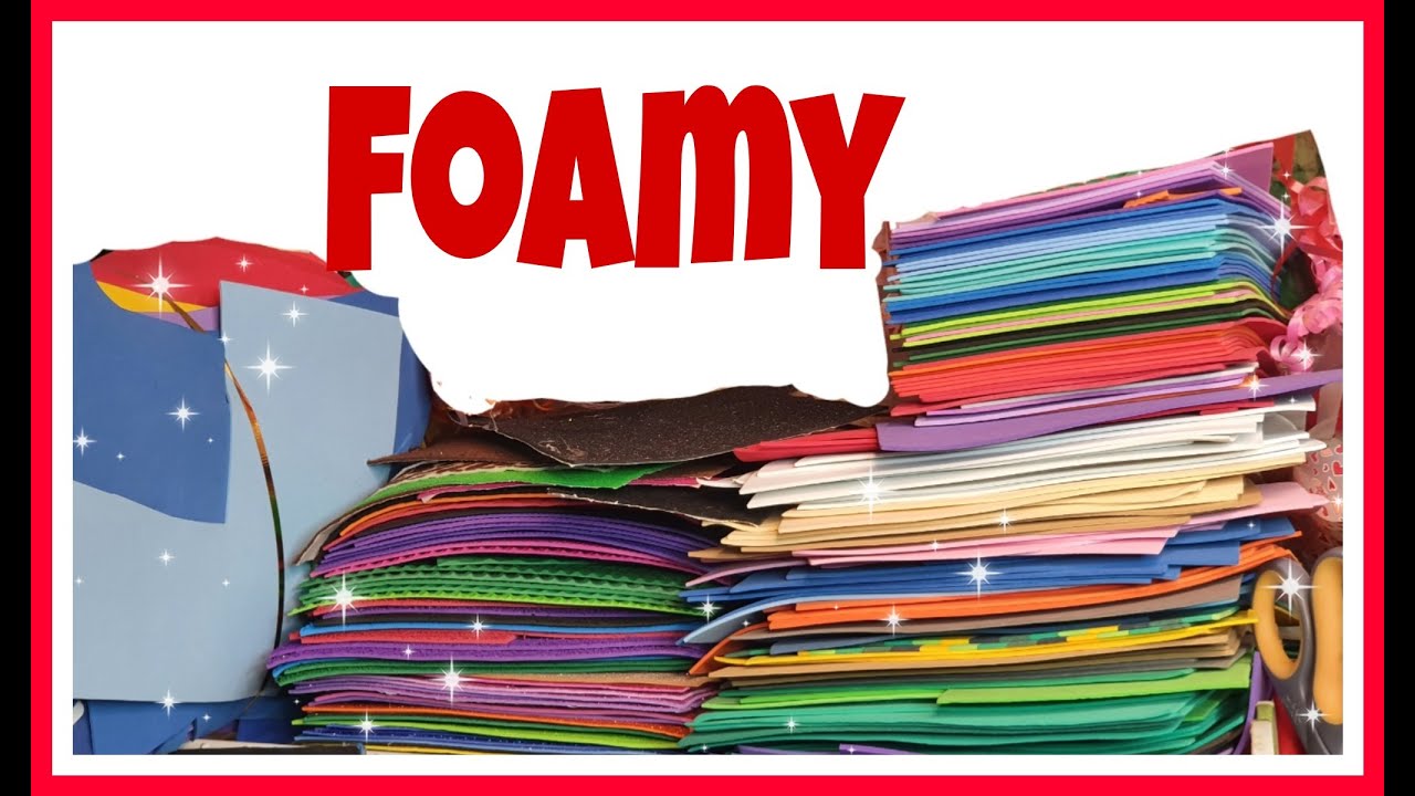 CUANTOS TIPOS DE FOAMY O GOMA EVA HAY ?