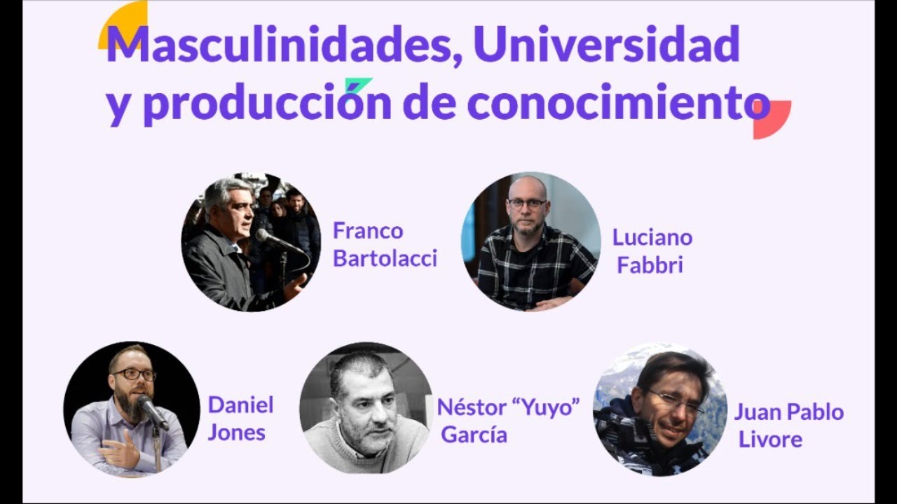 Masculinidades, educación y Universidad | Ciclo de charlas