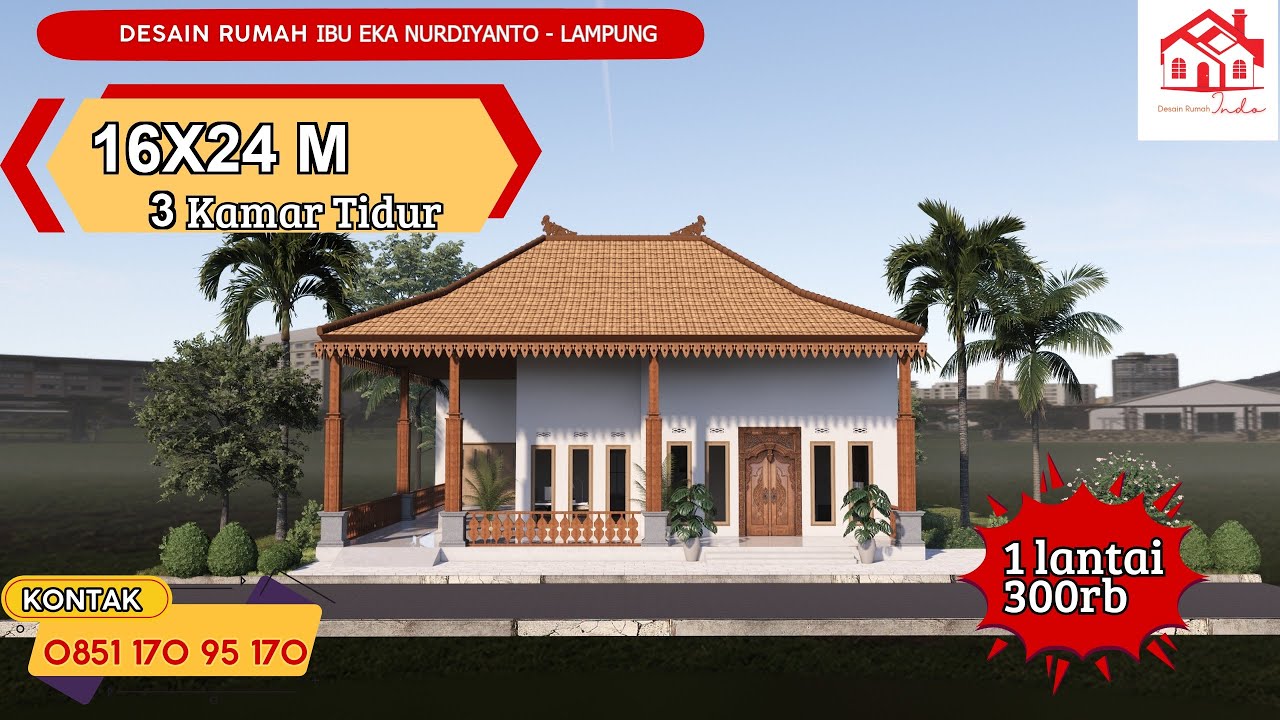 DESAIN RUMAH INDO MODEL MINIMALIS UKURAN 9 X 16M 1 LANTAI (Ibu Eka Nurdiyanto Lampung)