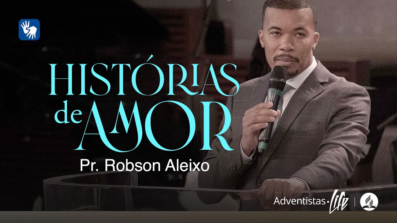 HISTÓRIAS DE AMOR   |  Pr. Robson Aleixo | VIVA | 31-07-2022