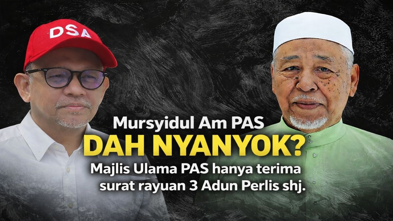 Mursyidul am PAS ni rasa dah nyayok, Majlis Ulama PAS hanya terima surat rayuan 3 Adun Perlis shj