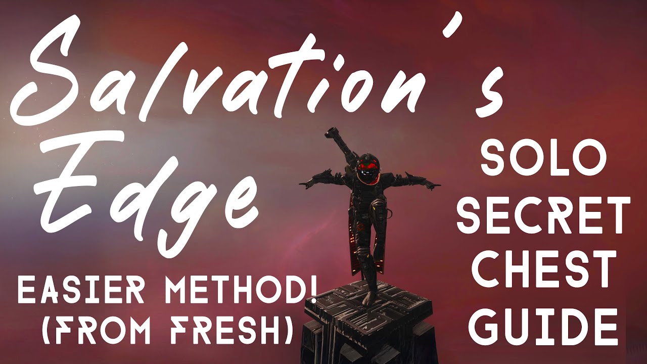 EASIER METHOD - How to get the Salvation’s Edge Secret Chest SOLO!