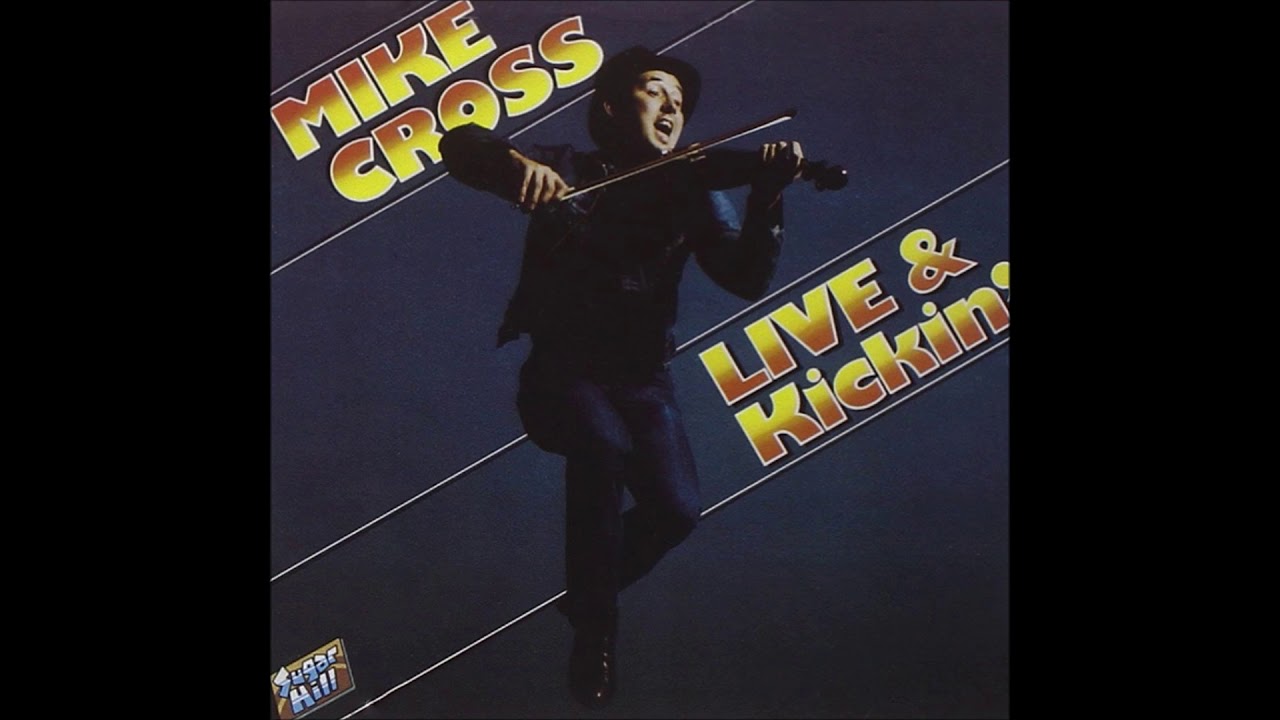 Mike Cross - Live & Kickin' (Full Album)