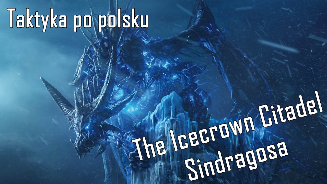 Taktyka po polsku na The Icecrown Citadel - Sindragosa! N/HC / WoW WoTLK (po polsku)