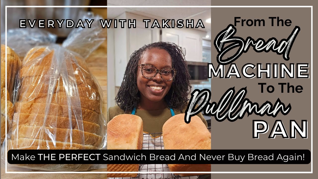 From The Bread Machine To The Pullman Pan | Make THE PERFECT Sandwich Bread & Never Buy Bread Again!