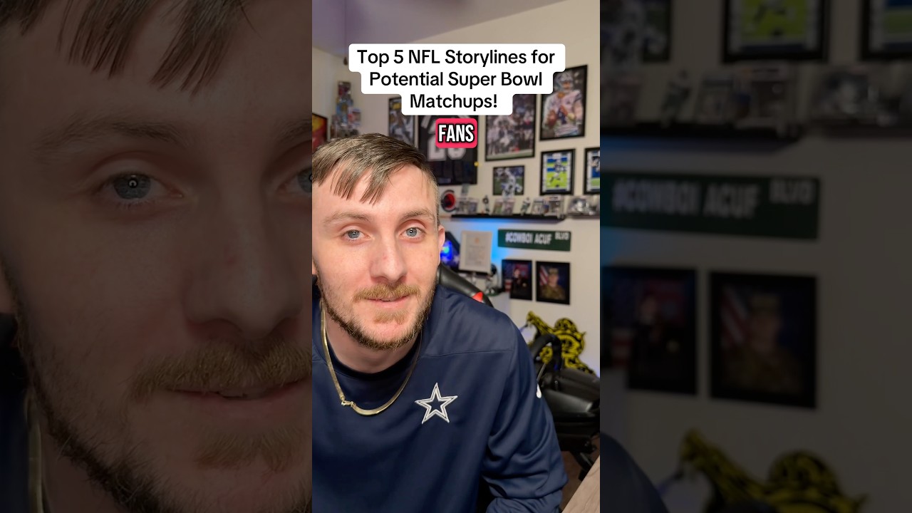 Top 5 NFL Storylines for Potential Super Bowl Matchups!