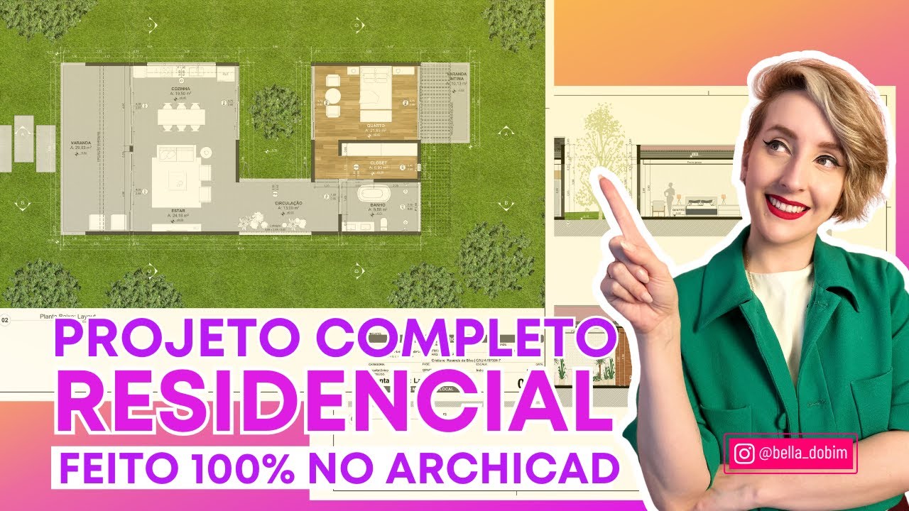 PROJETO E PRANCHAS COMPLETOS NO ARCHICAD | Bella do BIM