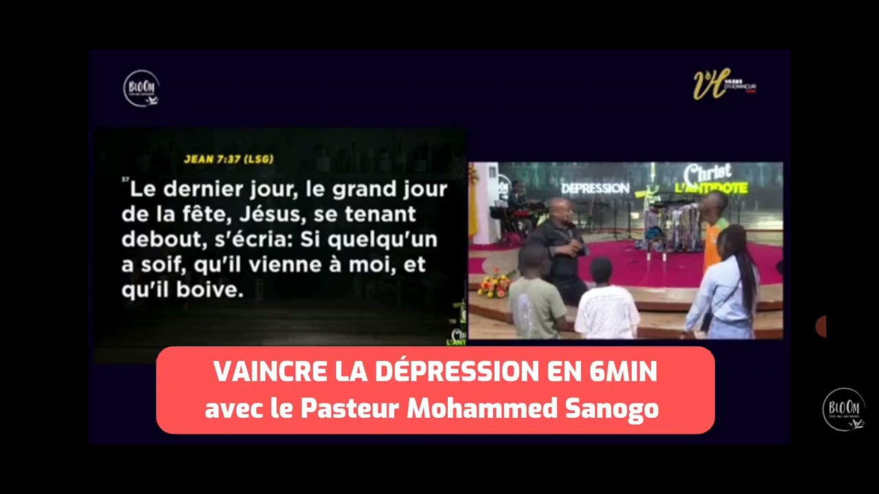 Tu déprimes? regarde cette vidéo pour vaincre la dépression en 6 min avec le pasteur Mohammed Sanogo