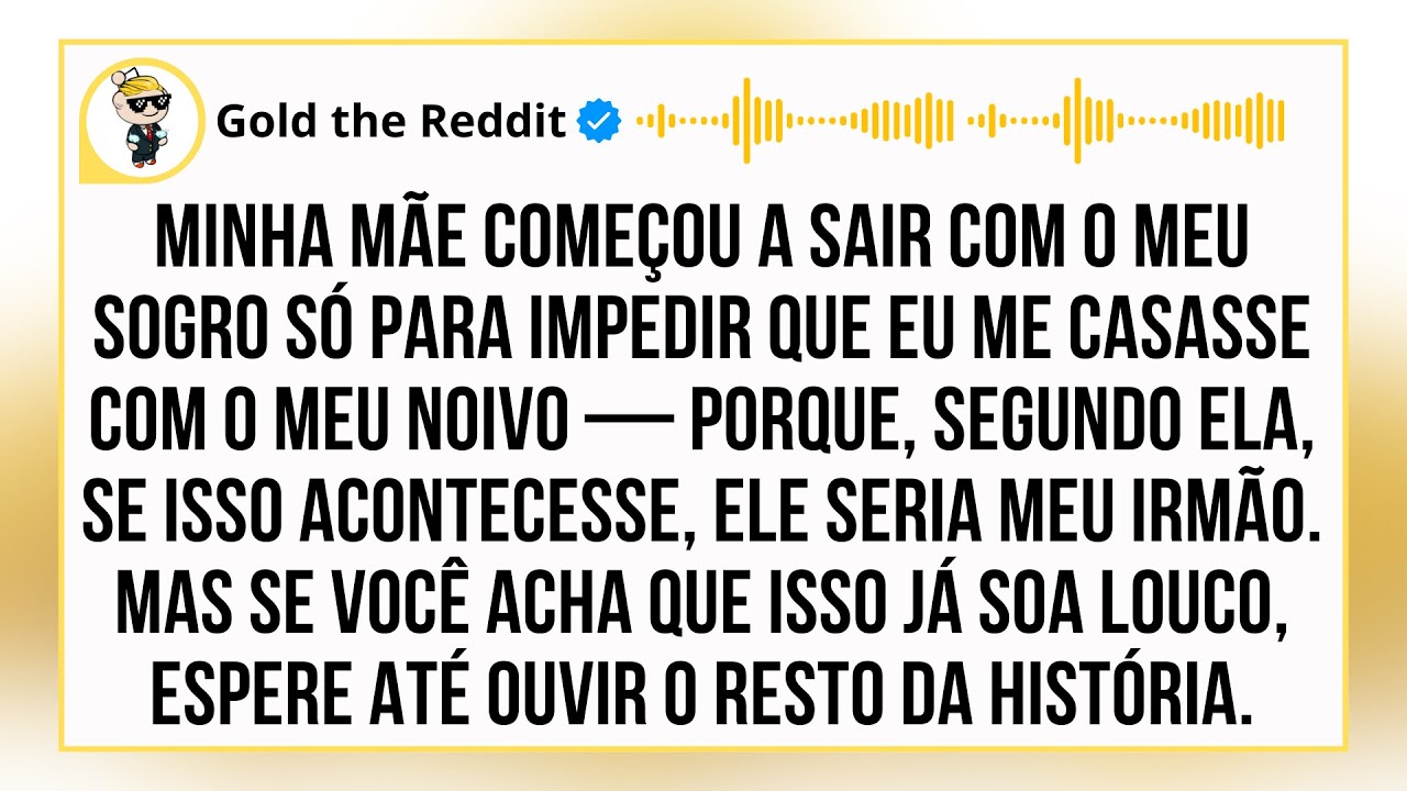 Minha MÃE Começou a Namorar Meu SOGRO Para Impedir Meu Casamento – e o Motivo É Insano!