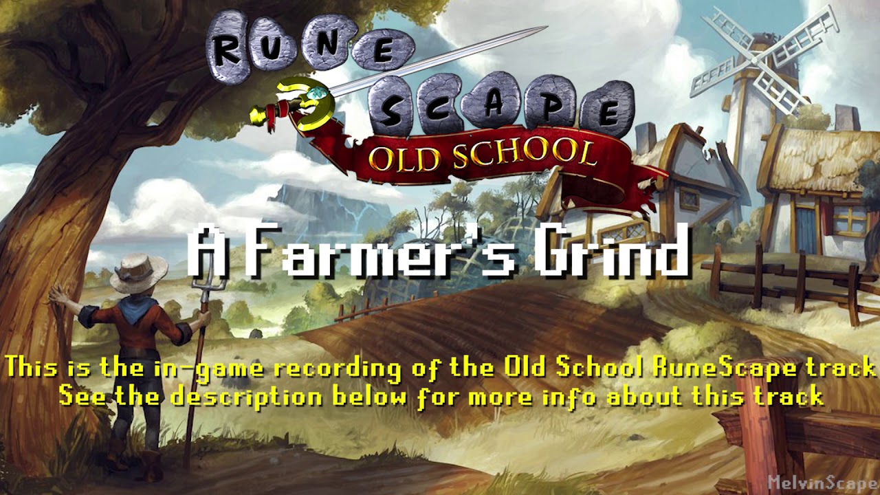 Old School RuneScape Soundtrack: A Farmer's Grind