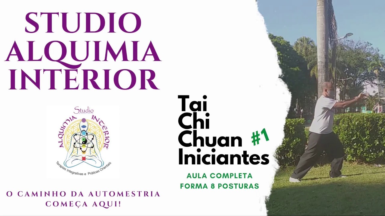 AULA COMPLETA #1 Tai Chi Chuan Iniciantes - Aquecimento, Chi Kung e forma de 8 posturas