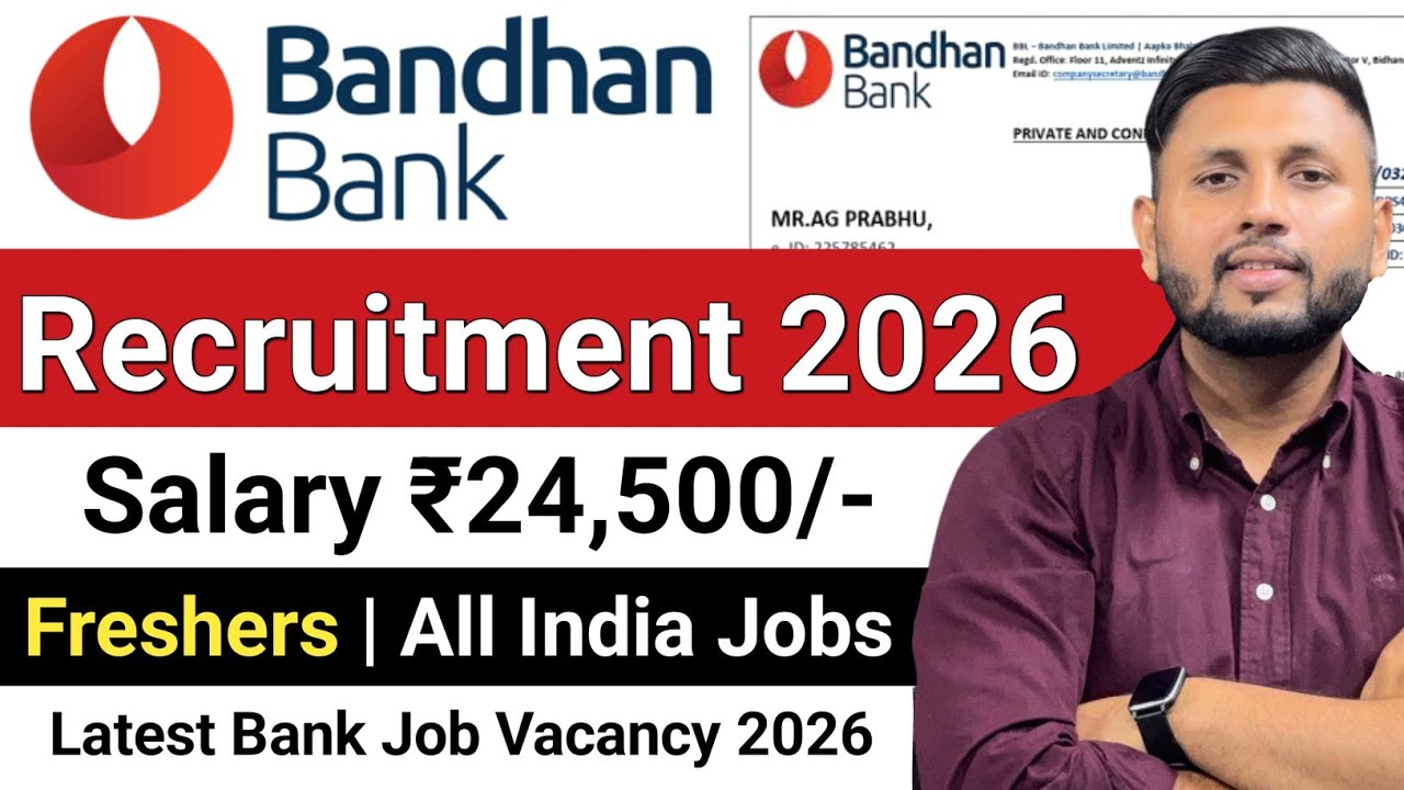 Bandhan Bank Recruitment 2026 | Freshers Job | Private Bank Job Vacancy 2026 | Latest Bank Jobs 2026