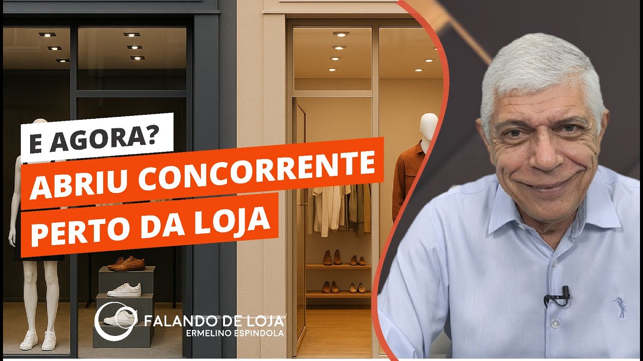 Abriu um concorrente perto. E agora? || Dicas para Lojistas e Gestores