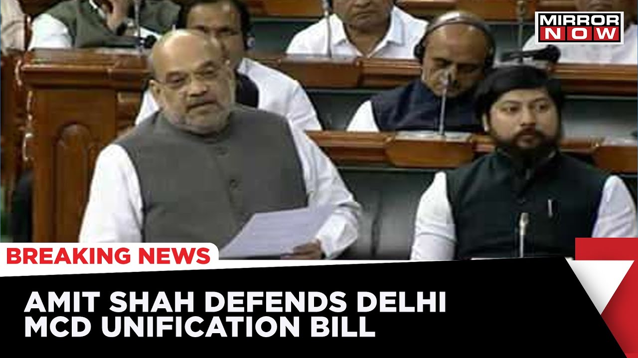 Delhi Civic Body Merger: Lok Sabha Passed Delhi MCD Unification Bill, Opposition Slams The Bill