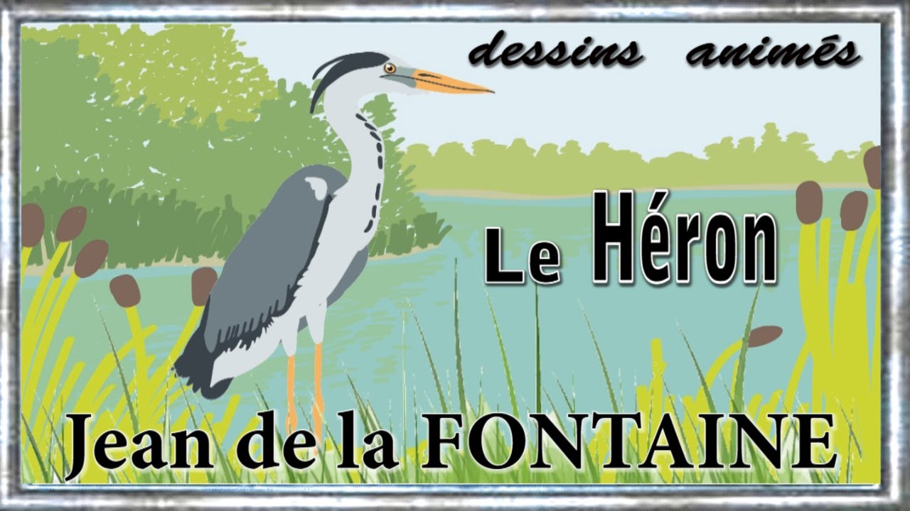 Jean de la FONTAINE   Le Héron - dessin animé chanté