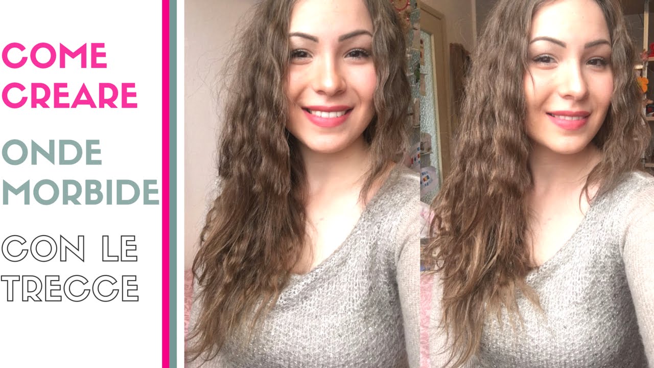 CAPELLI RICCI 1° METODO  |  (ONDE MORBIDE con le TRECCE)