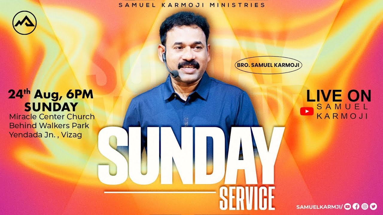#sundayservice | #live | 6 P.M | Samuel Karmoji  || Miracle Center, Vizag || 24th Aug 2025