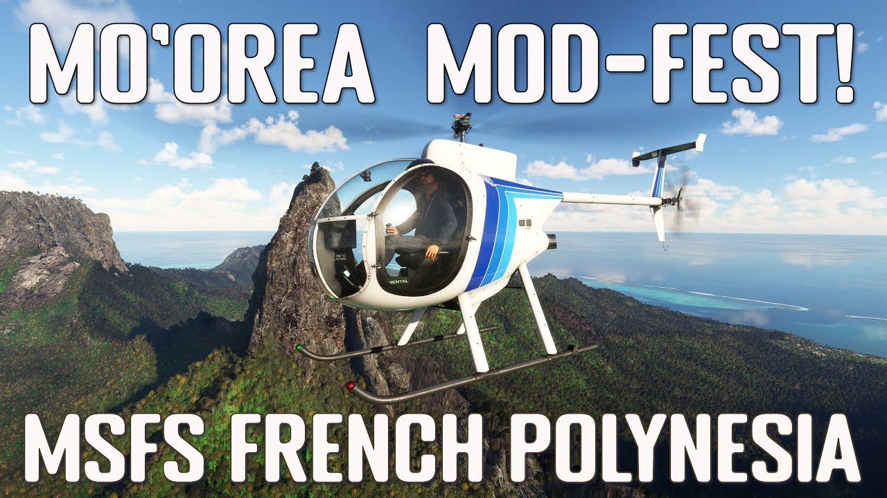 Best Island in Oceana?  Check out the Moorea Mod by Cli4D Designs in the Mini-500 Helicopter