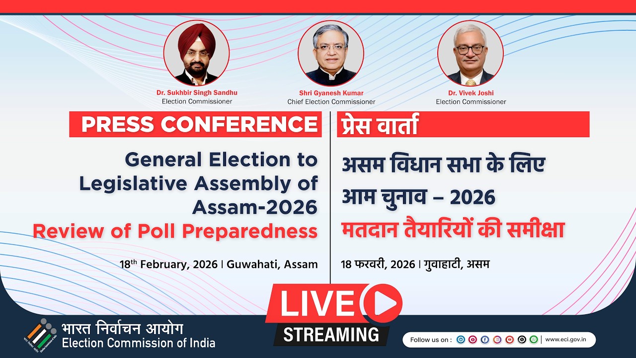 Press Conference : General Election to Legislative Assembly of Assam-2026