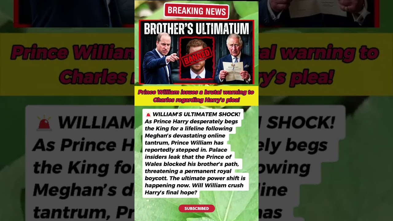 BLOCKED! 🚫 William Stops Harry&rsquo;s Royal Return After Meghan&rsquo;s Outburst! 👑👊 #RoyalFamily #Shorts