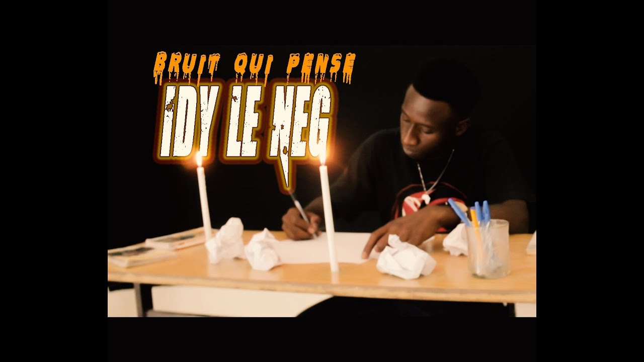 IDY LE NEG _Bruit Qui Pense