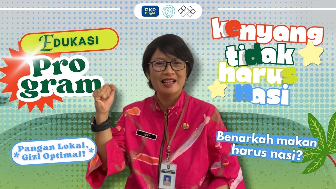 Pangan Lokal, Gizi Optimal: Mengapa Makan Tidak Harus Nasi?