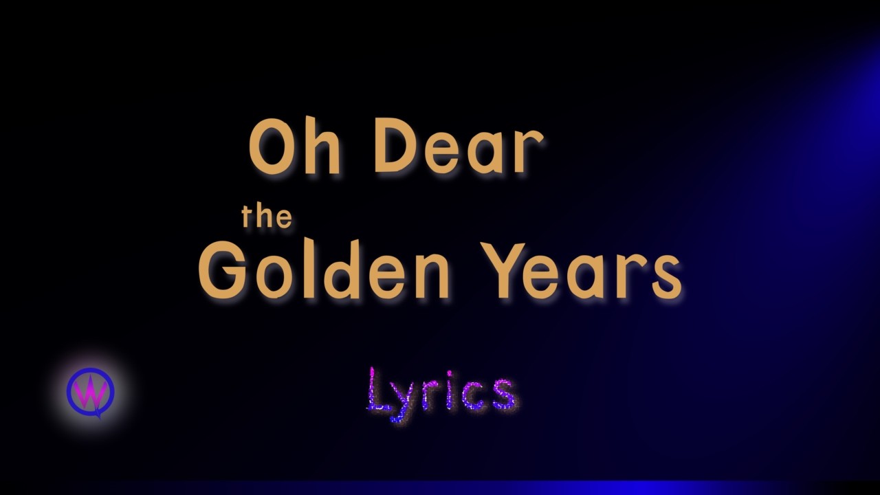 Oh Dear the Golden Years – Willi Quach | Lyrics Video (Official)