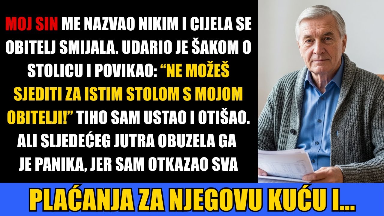 Moj sin me nazvao nikim i cijela se obitelj smijala. Sljedećeg jutra svi su..