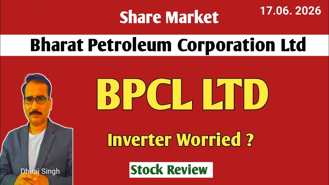 INVESTOR WORRIED - BPCL LTD - BPCL Stock Price Analysis - Bharat Petroleum Corp Ltd खरीदें बेचें 
