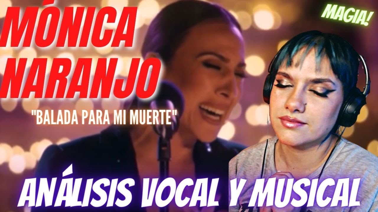 MONICA NARANJO - BALADA PARA MI MUERTE REACCIÓN Y ANÁLISIS | VOCAL COACH REACCIONA A MONICA NARANJO