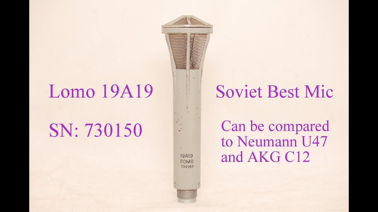 Sound Test Vintage Telefunken U47 vs Soviet Lomo 19a19 SN 730150