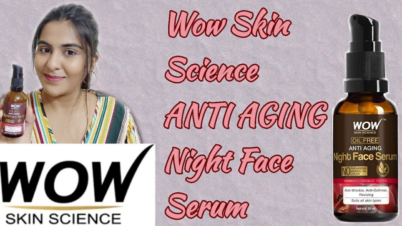 Wow Skin Science ANTI AGING Night Face Serum Review | Honest Review | The Shubhi Tips!!