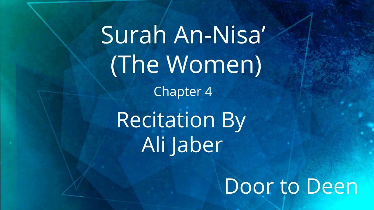Surah An-Nisa' (The Women) Ali Jaber Quran Recitation